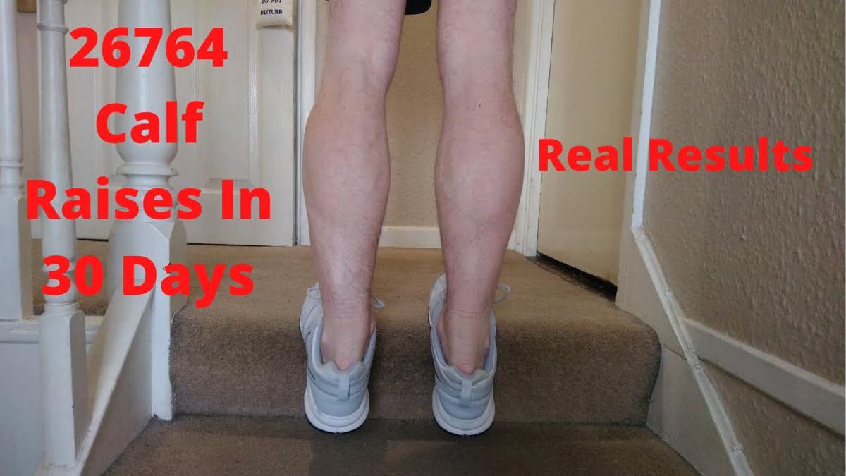'Video thumbnail for 30 Day Calf Raise Challenge (26764 Calf Raises In 30 Days)'