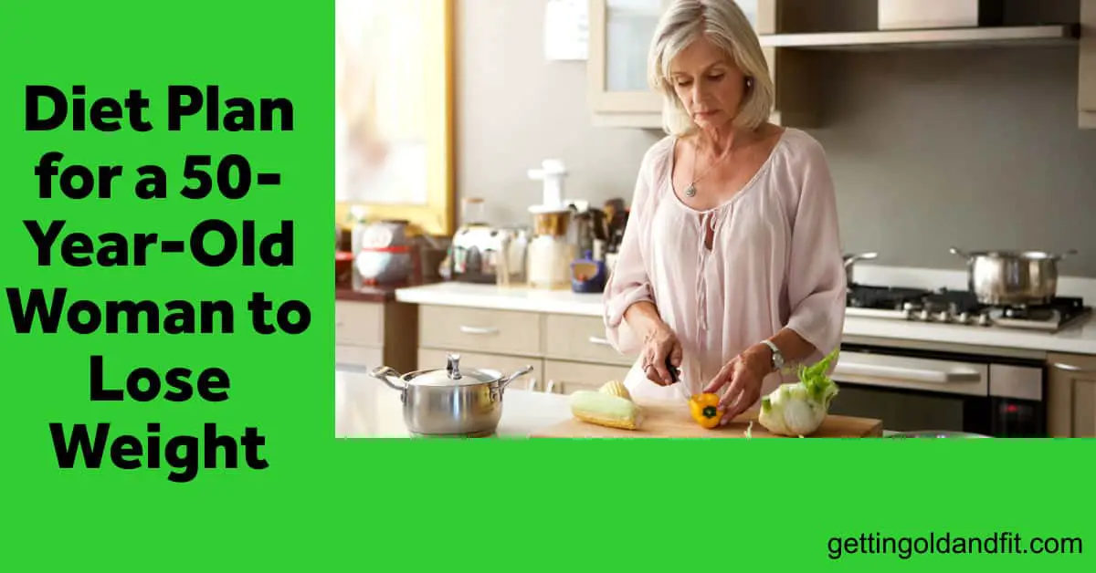 Diet Plan for a 50YearOld Woman to Lose Weight