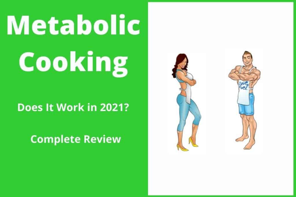 Metabolic Cooking Review 2021