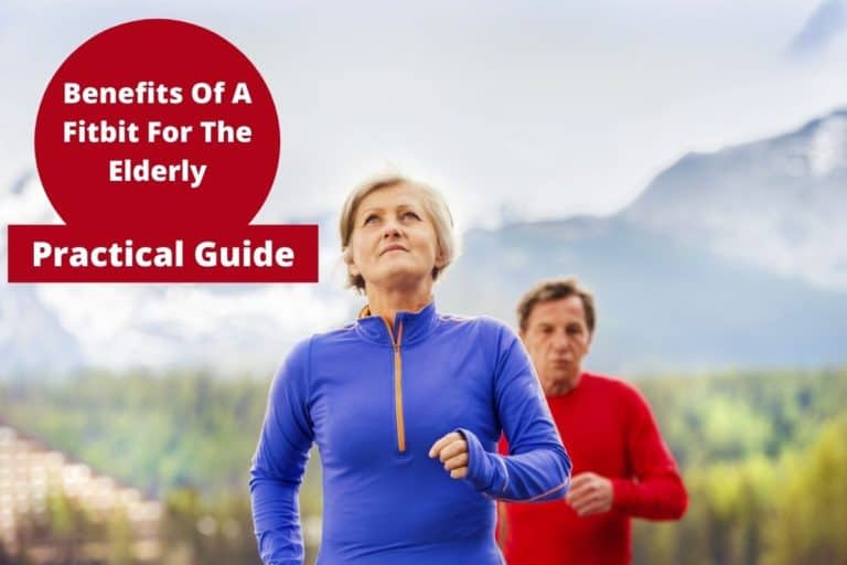 How Can A Fitbit Benefit The Elderly A Practical Guide