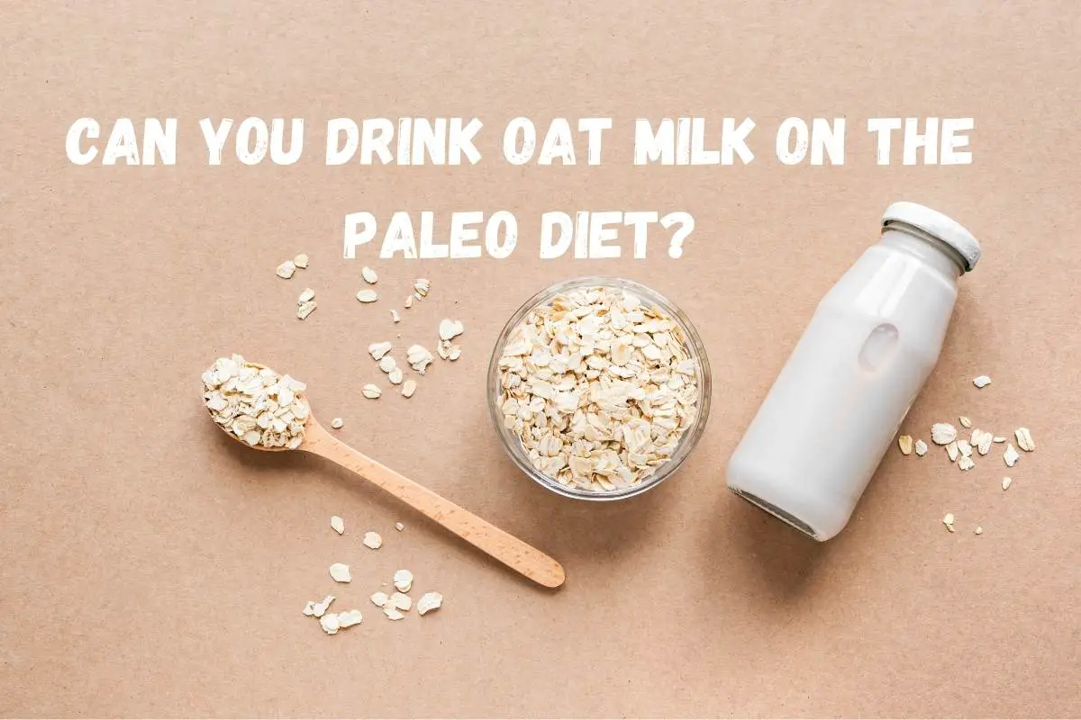 Is Oat Milk Paleo Are You Able To Drink Oat Milk Getting Old And Fit