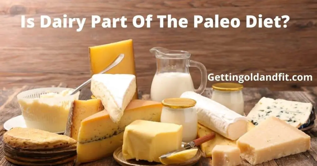 Is Dairy Part Of The Paleo Diet?